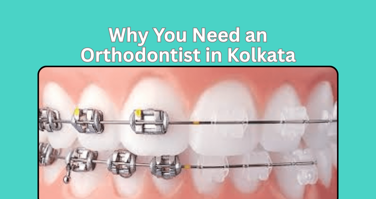 Orthodontist in Kolkata