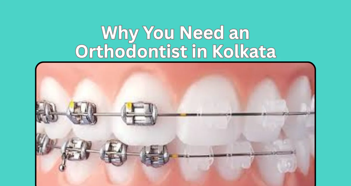 Orthodontist in Kolkata