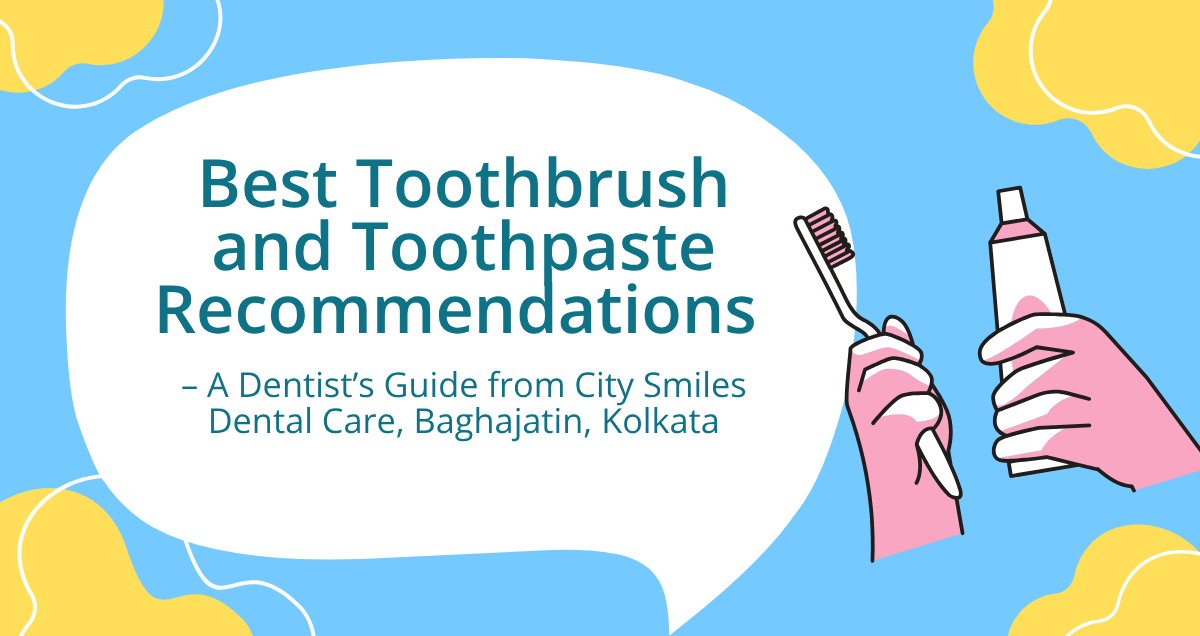 Best Toothbrush and Toothpaste