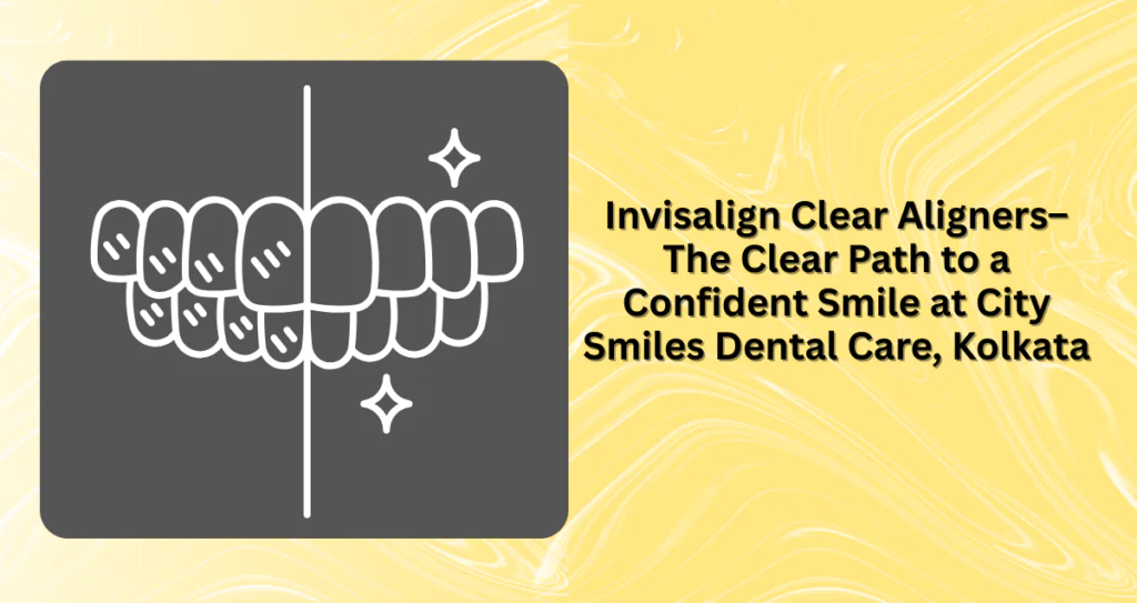 Invisalign Clear Aligners
