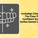 Invisalign Clear Aligners– The Clear Path to a Confident Smile at City Smiles Dental Care, Kolkata