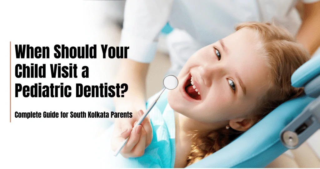 pediatric dentist in South Kolkata