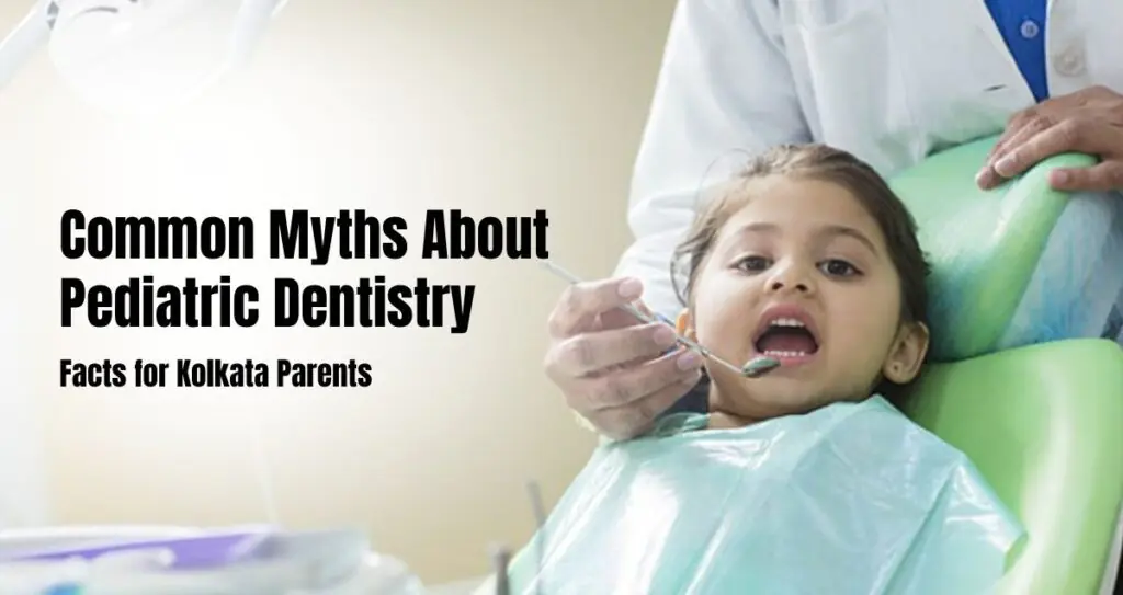 myths about pediatric dentistry