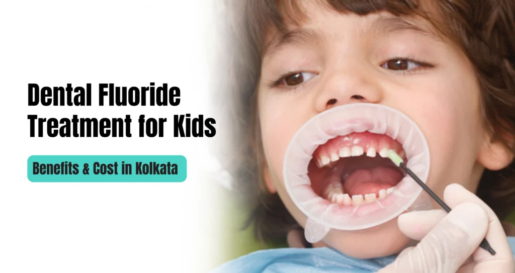 dental fluoride treatment for kids kolkata