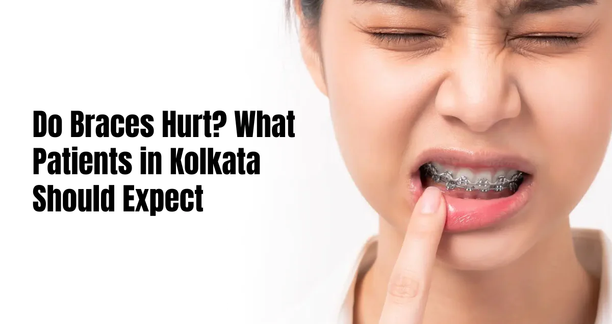 do braces hurt
