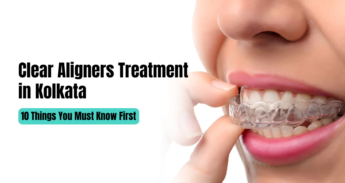 aligners treatment in kolkata